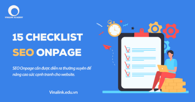 SEO Onpage là gì? 10+ Checklist tối ưu Onpage để ON TOP